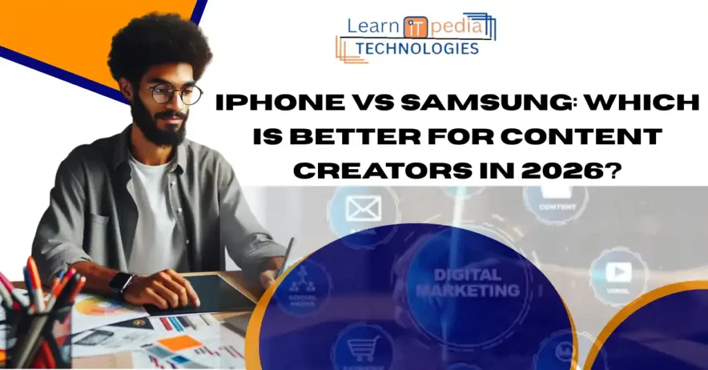 Comparison thumbnail asking "iPhone vs Samsung: Which Is Better for Content Creators in 2026?" with digital marketing label.