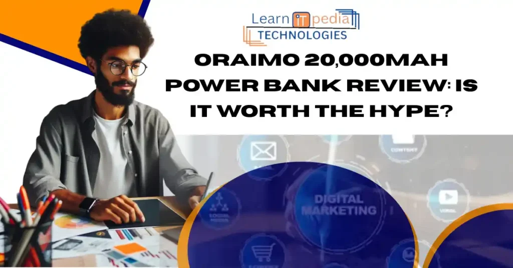 Product review thumbnail for "Oraimo 20,000mAh Power Bank Review: Is It Worth the Hype?" with digital marketing tag.