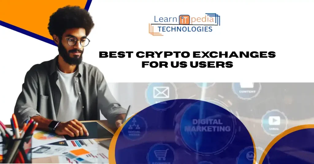 Best Crypto Exchanges for US Users